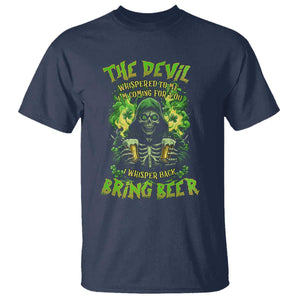 Funny Irish Beer T Shirt The Devil Whispered I'm Coming For You I Whisper Back Bring Beer TS09 Navy Print Your Wear