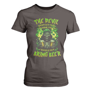 Funny Irish Beer T Shirt For Women The Devil Whispered I'm Coming For You I Whisper Back Bring Beer TS09 Dark Chocolate Print Your Wear