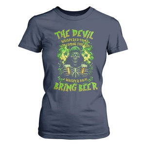 Funny Irish Beer T Shirt For Women The Devil Whispered I'm Coming For You I Whisper Back Bring Beer TS09 Navy Print Your Wear