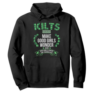 Funny Scots-Irish Kilts Hoodie Make Good Girls Wonder And Bad Girls Check For Themselves TS09 Black Print Your Wear