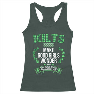 Funny Scots-Irish Kilts Racerback Tank Top Make Good Girls Wonder And Bad Girls Check For Themselves TS09 Dark Forest Green Print Your Wear