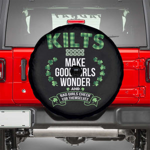 Funny Scots-Irish Kilts Spare Tire Cover Make Good Girls Wonder And Bad Girls Check For Themselves TS09 Black Print Your Wear