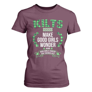 Funny Scots-Irish Kilts T Shirt For Women Make Good Girls Wonder And Bad Girls Check For Themselves TS09 Maroon Print Your Wear