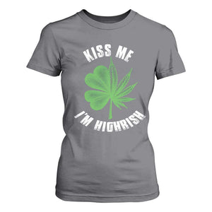 Funny St. Patrick's Day Cannabis T Shirt For Women Kiss Me I'm Highrish TS09 Charcoal Print Your Wear