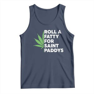 Funny St. Patrick's Day Weed Tank Top Roll A Fatty For Saints Paddys 420 Cannabis TS09 Navy Print Your Wear