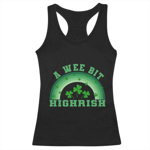 Funny St. Patrick's Day Marijuana Racerback Tank Top A Wee Bit Highrish 420 Weed Cannabis TS09 Black Print Your Wear
