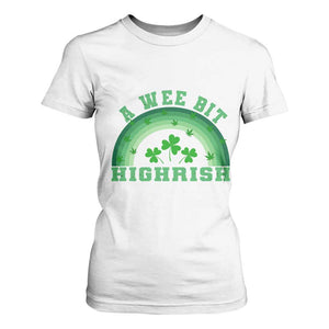 Funny St. Patrick's Day Marijuana T Shirt For Women A Wee Bit Highrish 420 Weed Cannabis TS09 White Print Your Wear