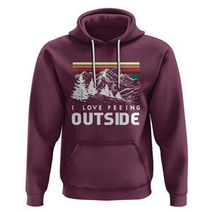 Funny Camping Hoodie I Love Peeing Outside Nature Lover Hiking Men TS09 Maroon Printyourwear