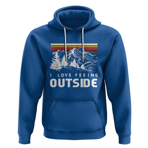 Funny Camping Hoodie I Love Peeing Outside Nature Lover Hiking Men TS09 Royal Blue Printyourwear