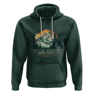 Hiking Society Hoodie Out Of Breath Don't Worry I'll Be There In A Minute TS09 Dark Forest Green Printyourwear
