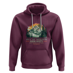 Hiking Society Hoodie Out Of Breath Don't Worry I'll Be There In A Minute TS09 Maroon Printyourwear