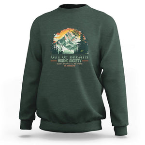 Hiking Society Sweatshirt Out Of Breath Don't Worry I'll Be There In A Minute TS09 Dark Forest Green Printyourwear