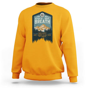 Hiking Society Sweatshirt Out Of Breath Don't Worry I'll Be There In A Minute Retro Vintage TS09 Gold Printyourwear