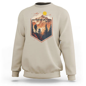 Funny Hiking Sweatshirt It's Another Half Mile Or So Road Trip TS09 Sand Printyourwear