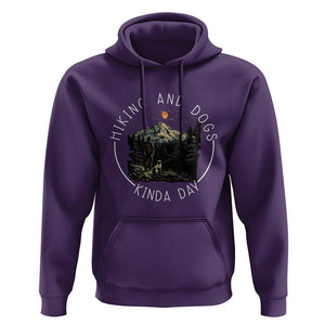 Hiking And Dogs Hoodie Kinda Day Outdoor Lover Dog Owner TS09 Purple Print Your Wear