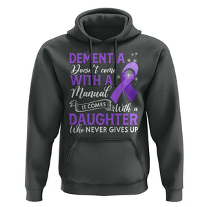 Alzheimer Awareness Hoodie Dementia Comes With A Daughter Who Never Gives Up TS09 Dark Heather Print Your Wear