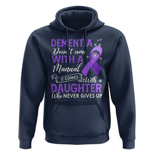 Alzheimer Awareness Hoodie Dementia Comes With A Daughter Who Never Gives Up TS09 Navy Print Your Wear