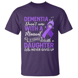 Alzheimer Awareness T Shirt Dementia Comes With A Daughter Who Never Gives Up TS09 Purple Print Your Wear