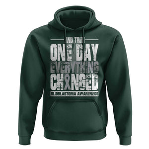 Glioblastoma Awareness Hoodie One Day Everything Changed Brain Tumor TS09 Dark Forest Green Print Your Wear