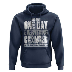 Glioblastoma Awareness Hoodie One Day Everything Changed Brain Tumor TS09 Navy Print Your Wear