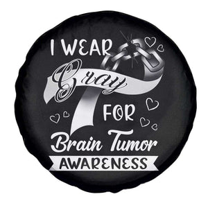 I Wear Gray For Brain Tumor Awareness Spare Tire Cover TS09 Print Your Wear