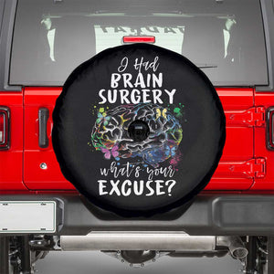 Brain Tumor Awareness Spare Tire Cover I Had Brain Surgery What's Your Excuse TS09 Black Print Your Wear