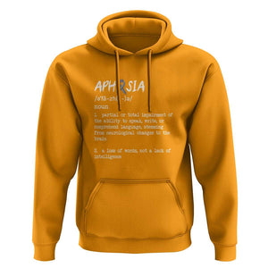 Funny Educational Aphasia Definition Hoodie A Loss Of Words Not A Lack Of Intelligence TS09 Gold Print Your Wear