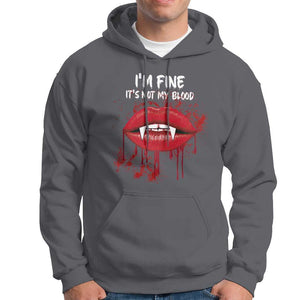 Halloween Hoodie Vampire Blood Lip I'm Fine It's Not My Blood TS09 Charcoal Print Your Wear