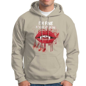 Halloween Hoodie Vampire Blood Lip I'm Fine It's Not My Blood TS09 Sand Print Your Wear