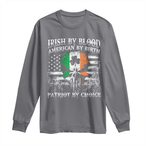 Irish American Long Sleeve Shirt Irish By Blood American By Birth Patriot By Choice TS09 Charcoal Print Your Wear