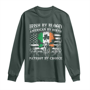 Irish American Long Sleeve Shirt Irish By Blood American By Birth Patriot By Choice TS09 Dark Forest Green Print Your Wear