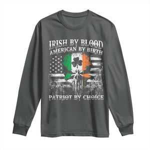Irish American Long Sleeve Shirt Irish By Blood American By Birth Patriot By Choice TS09 Dark Heather Print Your Wear