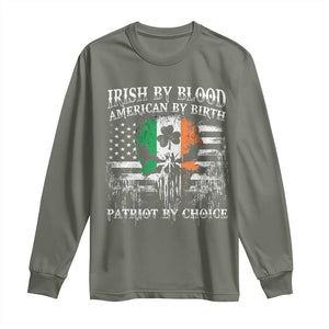 Irish American Long Sleeve Shirt Irish By Blood American By Birth Patriot By Choice TS09 Military Green Print Your Wear
