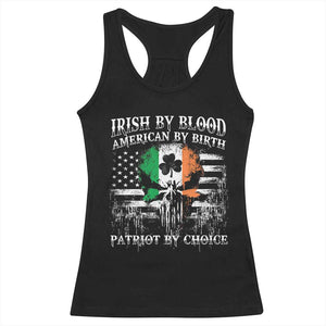 Irish American Racerback Tank Top Irish By Blood American By Birth Patriot By Choice TS09 Black Print Your Wear