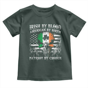 Irish American Toddler T Shirt Irish By Blood American By Birth Patriot By Choice TS09 Dark Forest Green Print Your Wear