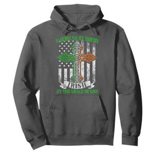 American By Birth Irish By The Grace Of God Hoodie TS09 Dark Heather Print Your Wear