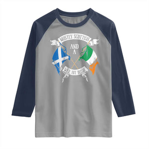 Funny Scots-Irish Pride Raglan Shirt Mostly Scottish Wee Bit Irish TS09 Sport Gray Navy Print Your Wear