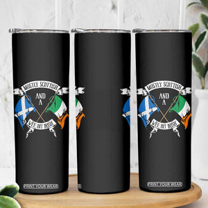 Funny Scots-Irish Pride Skinny Tumbler Mostly Scottish Wee Bit Irish TS09 Print Your Wear
