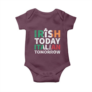 Funny St. Patrick's Day Baby Onesie Irish Today Italian Tomorrow TS09 Maroon Print Your Wear