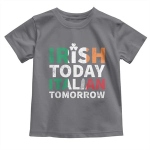 Funny St. Patrick's Day Toddler T Shirt Irish Today Italian Tomorrow TS09 Charcoal Print Your Wear