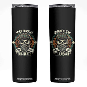 Irish Pride Skinny Tumbler Irish Hooligan Stay True Till Death TS09 Black Print Your Wear