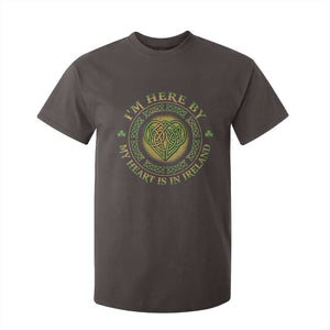 Irish Pride T Shirt For Kid I May Be Here But My Heart Is In Ireland TS09 Dark Chocolate Print Your Wear