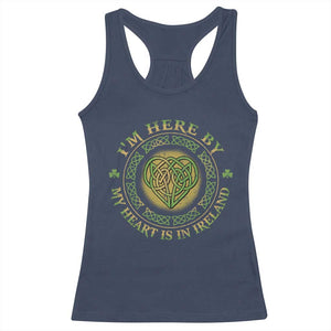 Irish Pride Racerback Tank Top I May Be Here But My Heart Is In Ireland TS09 Navy Print Your Wear