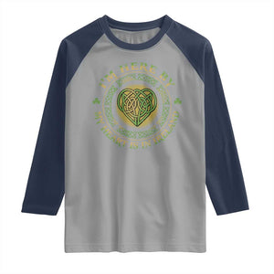 Irish Pride Raglan Shirt I May Be Here But My Heart Is In Ireland TS09 Sport Gray Navy Print Your Wear