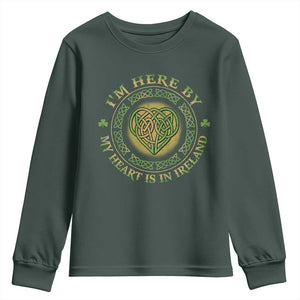Irish Pride Youth Sweatshirt I May Be Here But My Heart Is In Ireland TS09 Dark Forest Green Print Your Wear