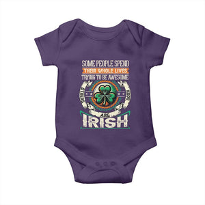 Irish Pride Baby Onesie Some People Spend Their Whole Lives Trying To Be Awesome Others Are Born Irish TS09 Purple Print Your Wear