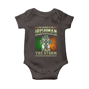 Irish Pride Baby Onesie Irish Warrior I Am The Storm The Irishman Whispers Back TS09 Dark Chocolate Print Your Wear