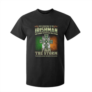 Irish Pride T Shirt For Kid Irish Warrior I Am The Storm The Irishman Whispers Back TS09 Black Print Your Wear