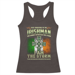Irish Pride Racerback Tank Top Irish Warrior I Am The Storm The Irishman Whispers Back TS09 Dark Chocolate Print Your Wear