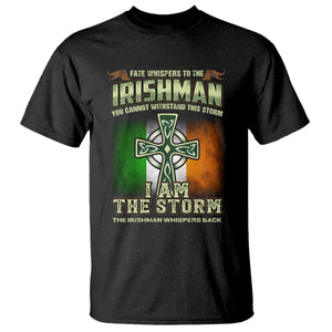 Irish Pride T Shirt Irish Warrior I Am The Storm The Irishman Whispers Back TS09 Black Print Your Wear
